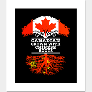 Canadian Grown With Chinese Roots - Gift for Chinese With Roots From China Posters and Art